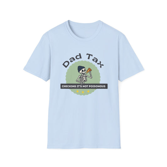 Dad Tax T-Shirt