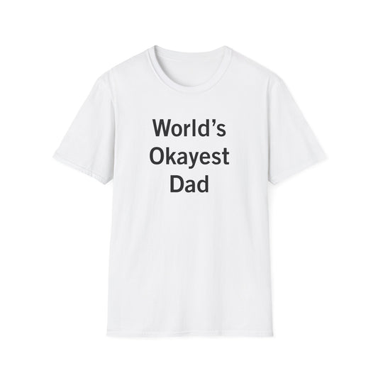 World's Okayest Dad Shirt