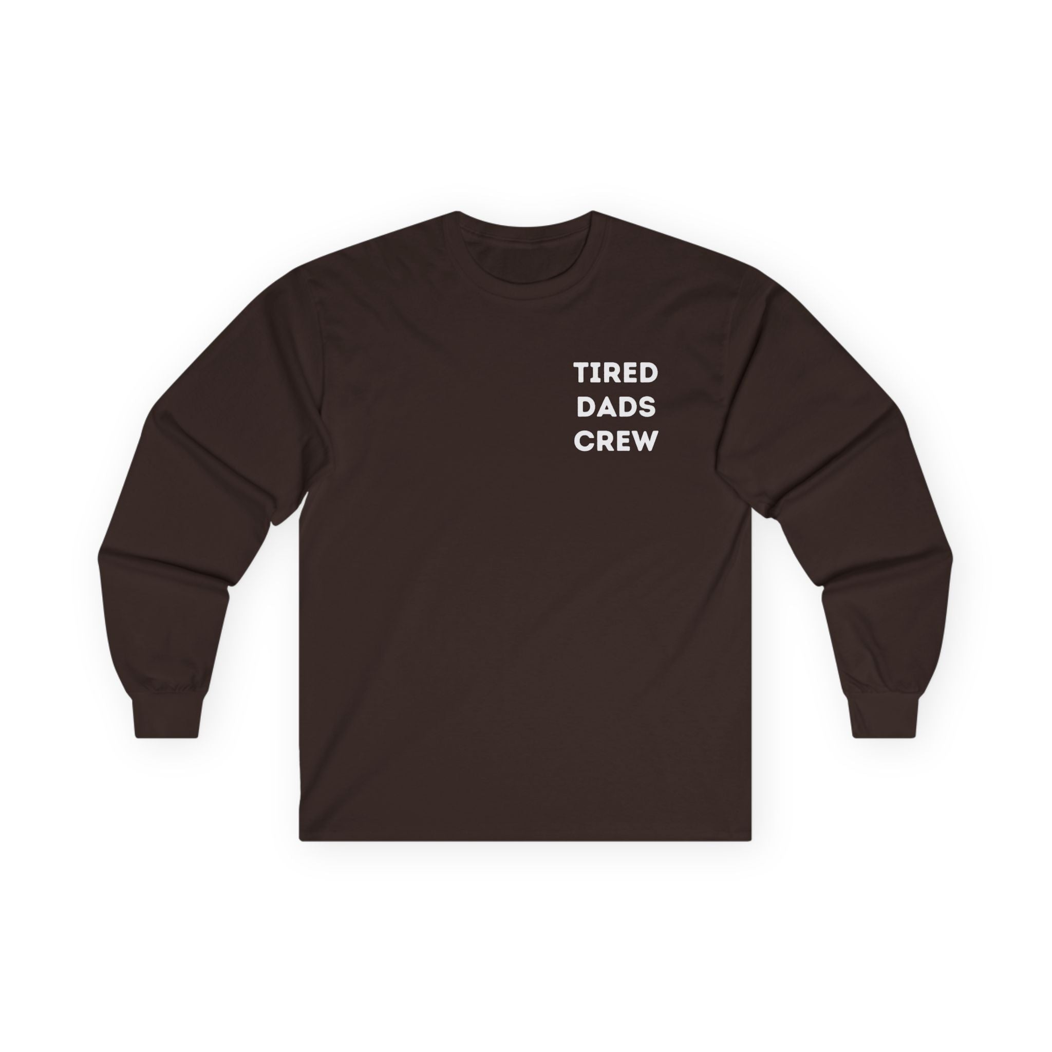 Tired Dads Crew Longsleeve
