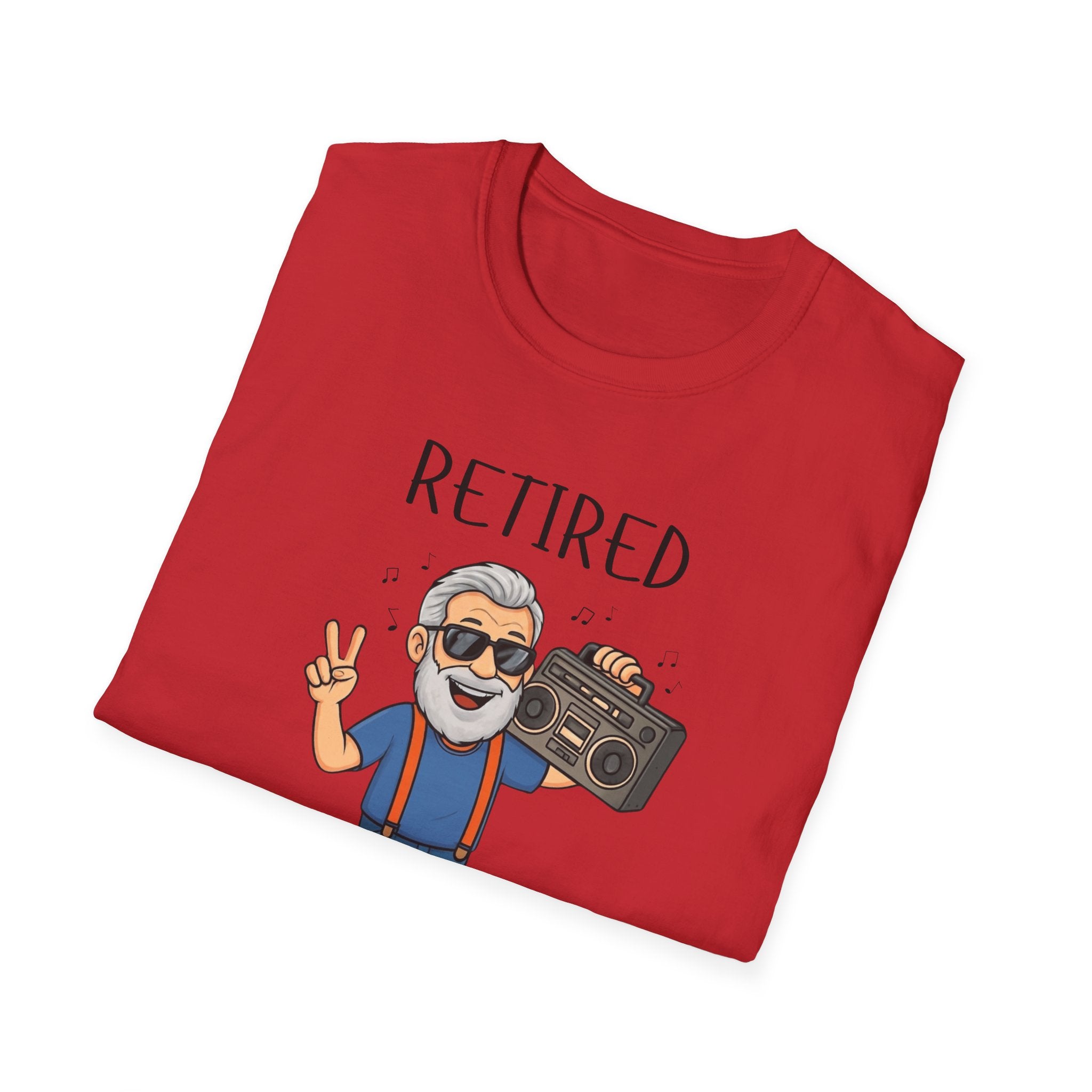Retired Not Tired T-Shirt