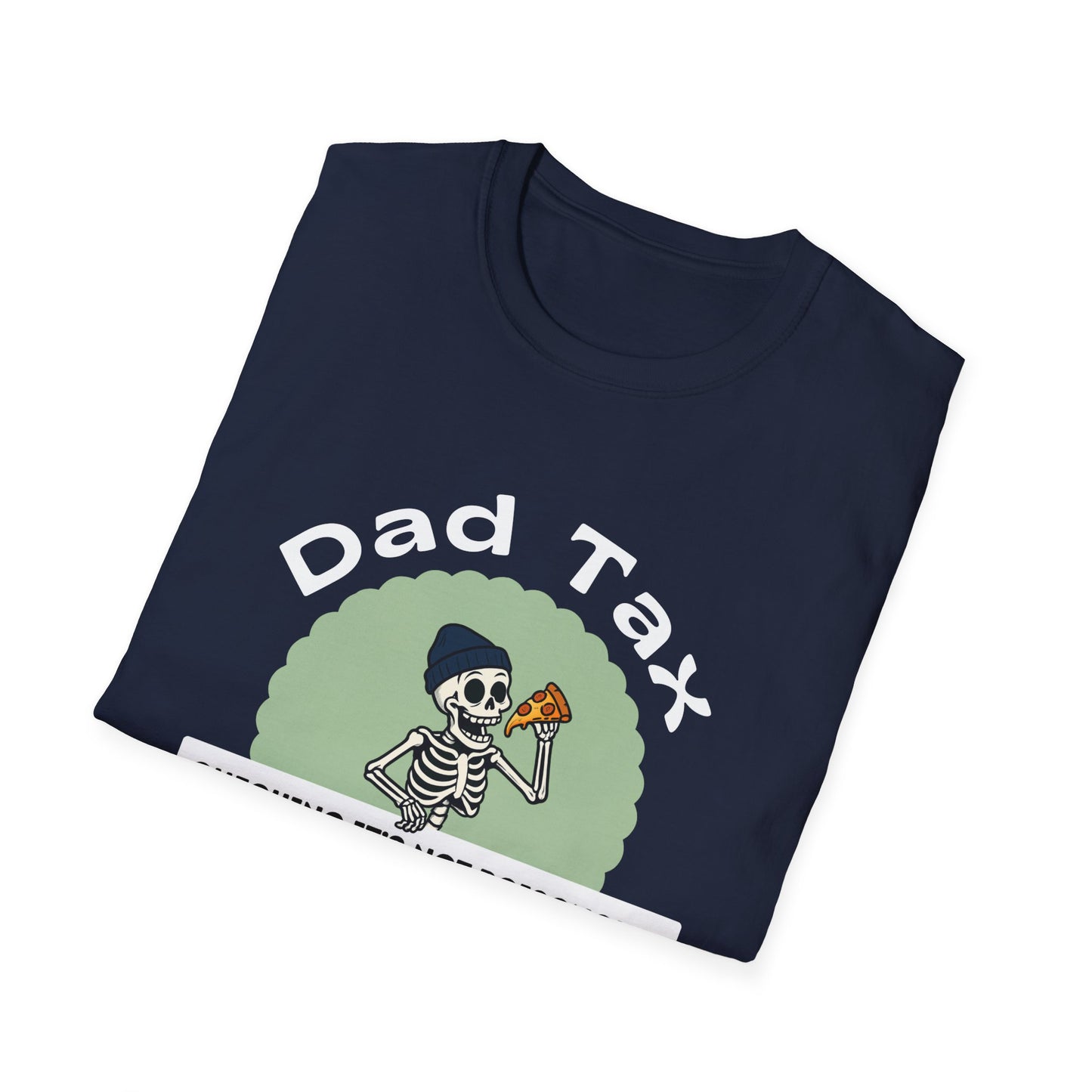 Dad Tax T-Shirt