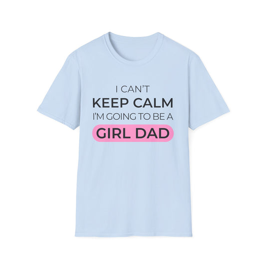 Keep Calm Girl Dad T-Shirt