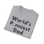 World's Punniest Dad Shirt