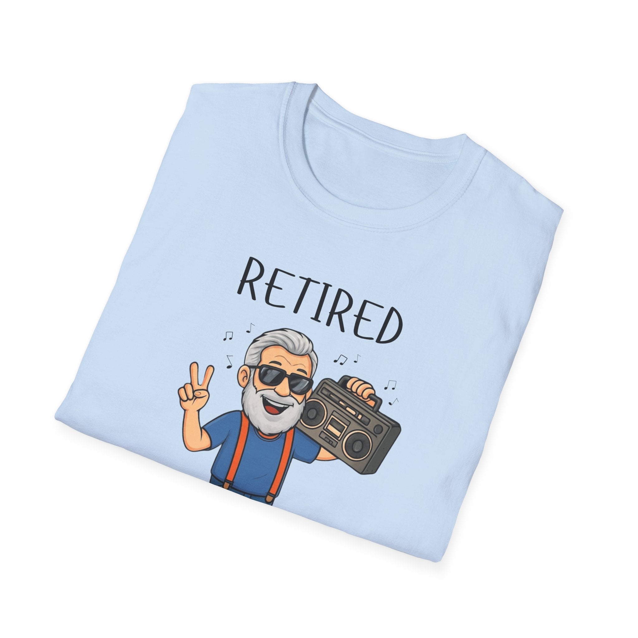 Retired Not Tired T-Shirt