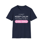 Keep Calm Girl Dad T-Shirt