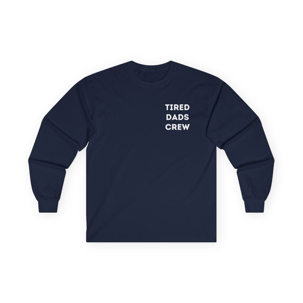 Tired Dads Crew Longsleeve