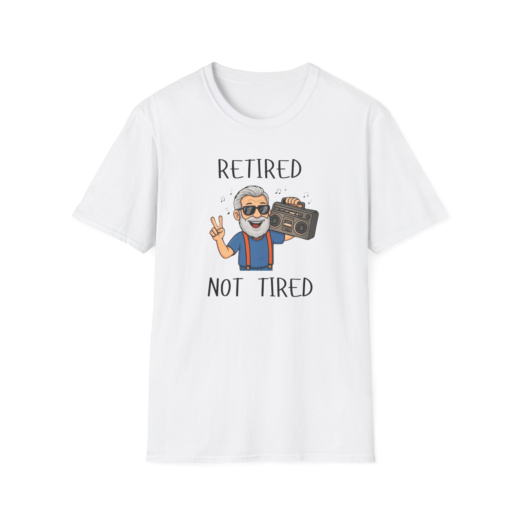 Retired Not Tired T-Shirt