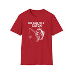 I'm A Catch Tee