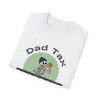 Dad Tax T-Shirt
