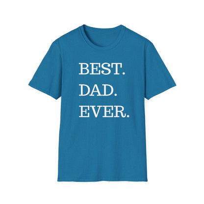 Best. Dad. Ever. T-Shirt