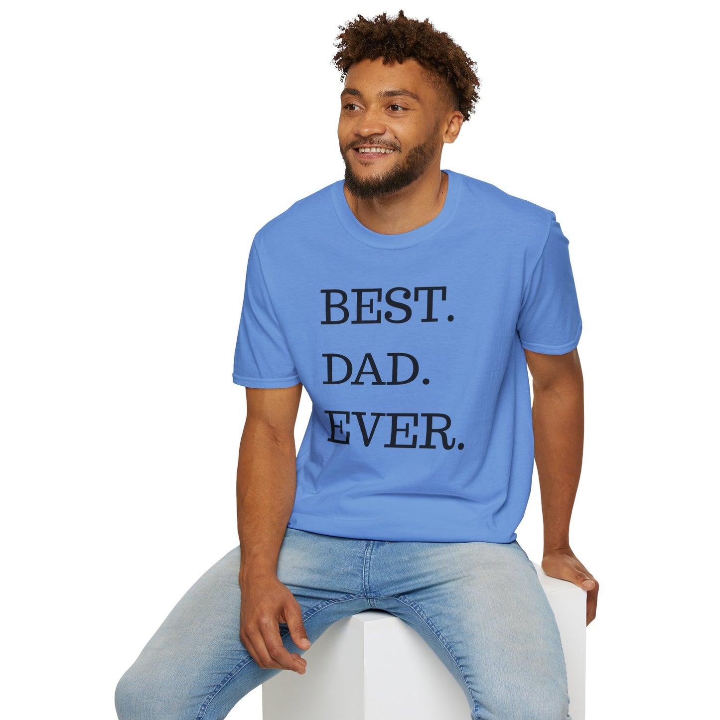 Best. Dad. Ever. T-Shirt