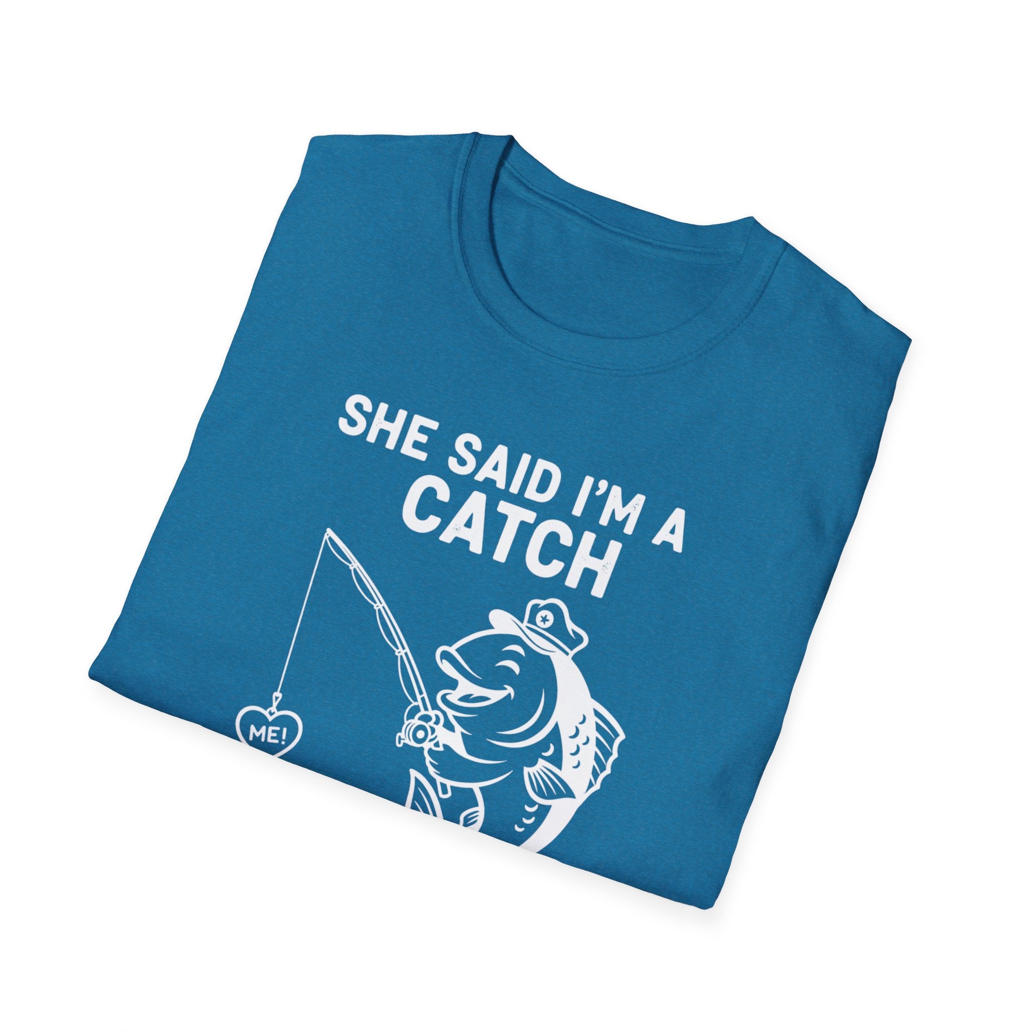 I'm A Catch Tee