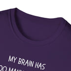 Too Many Tabs T-Shirt