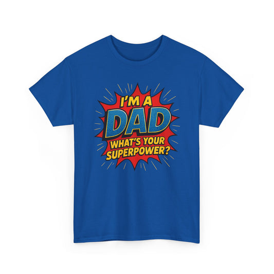 What's Your Superpower T-shirt