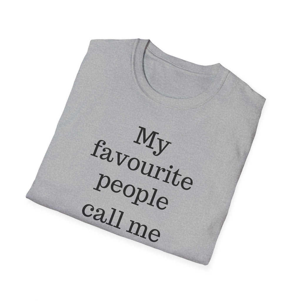 Favourite People Call Me Dad Tee