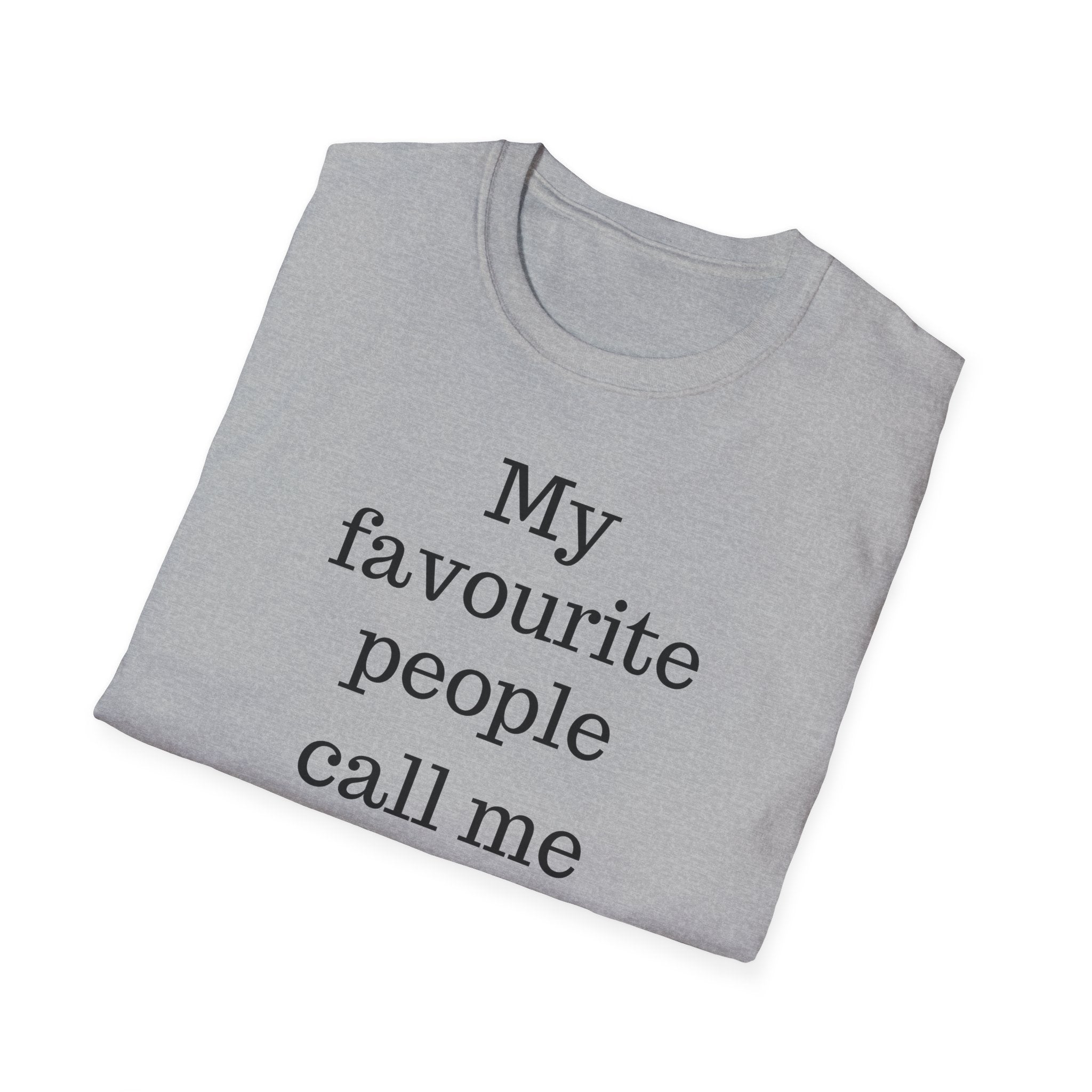 Favourite People Call Me Dad Tee