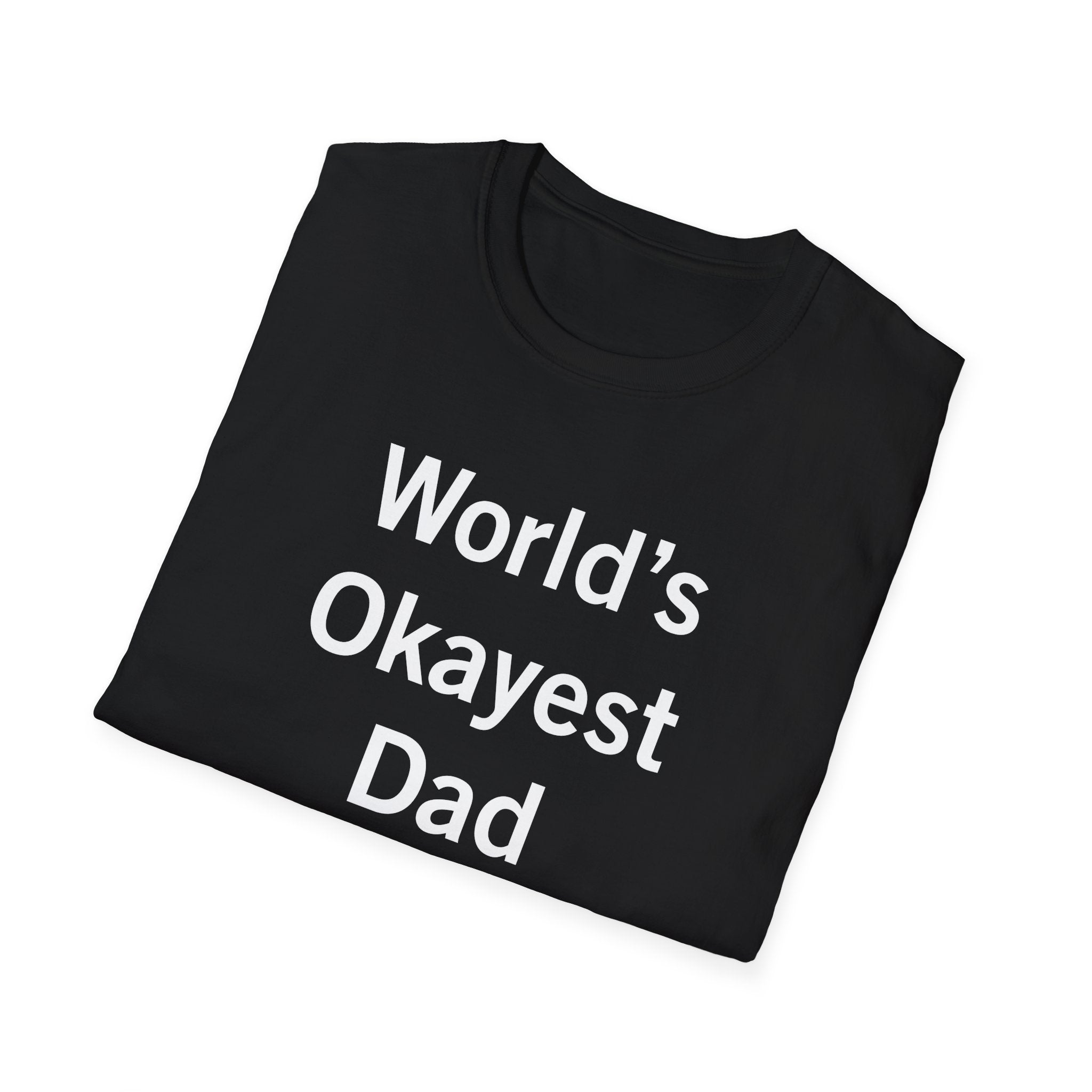 World's Okayest Dad T-Shirt