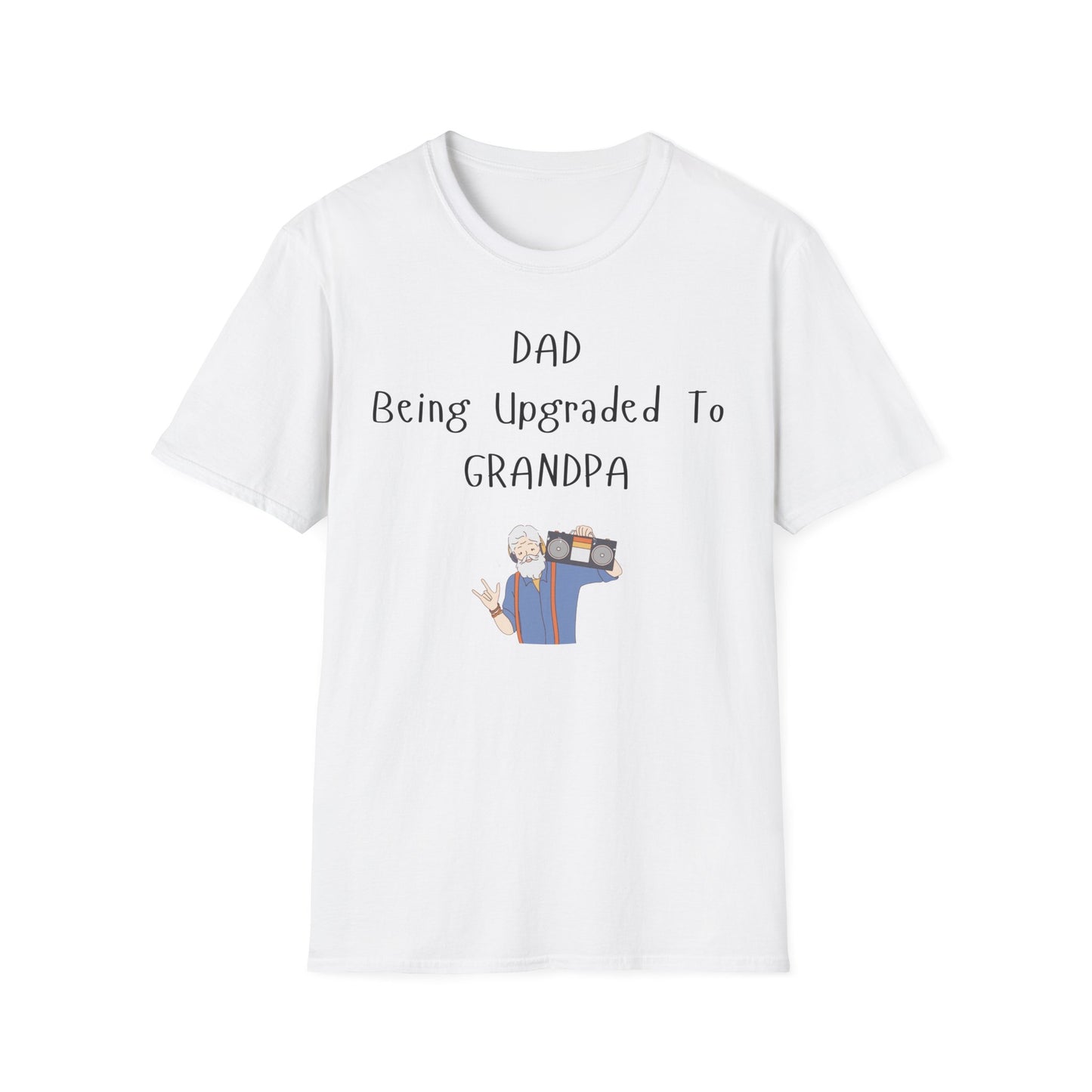 Being Upgraded to Grandpa Shirt