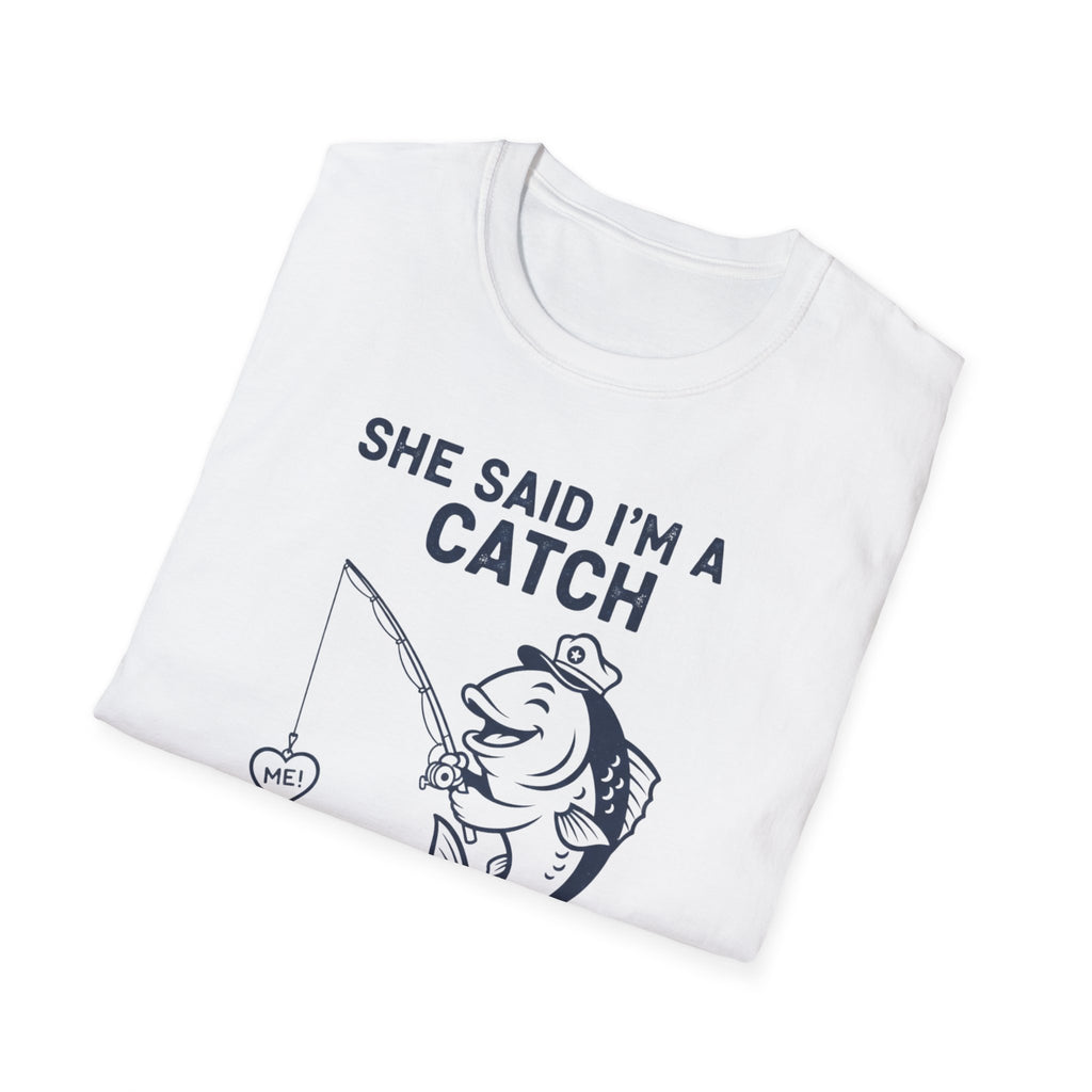 I'm A Catch Tee