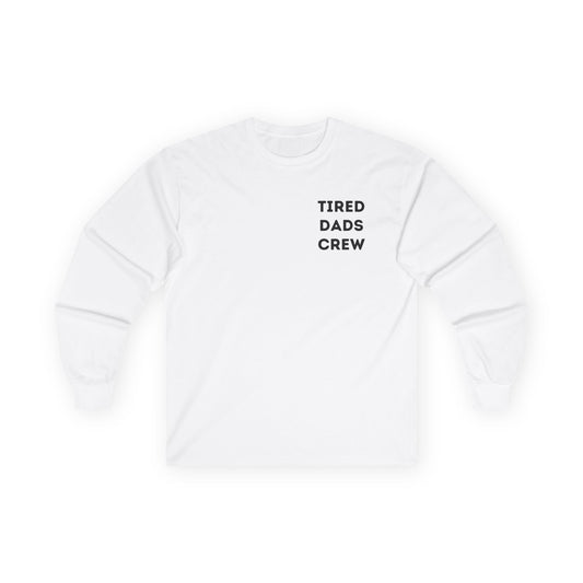 Tired Dads Crew Longsleeve