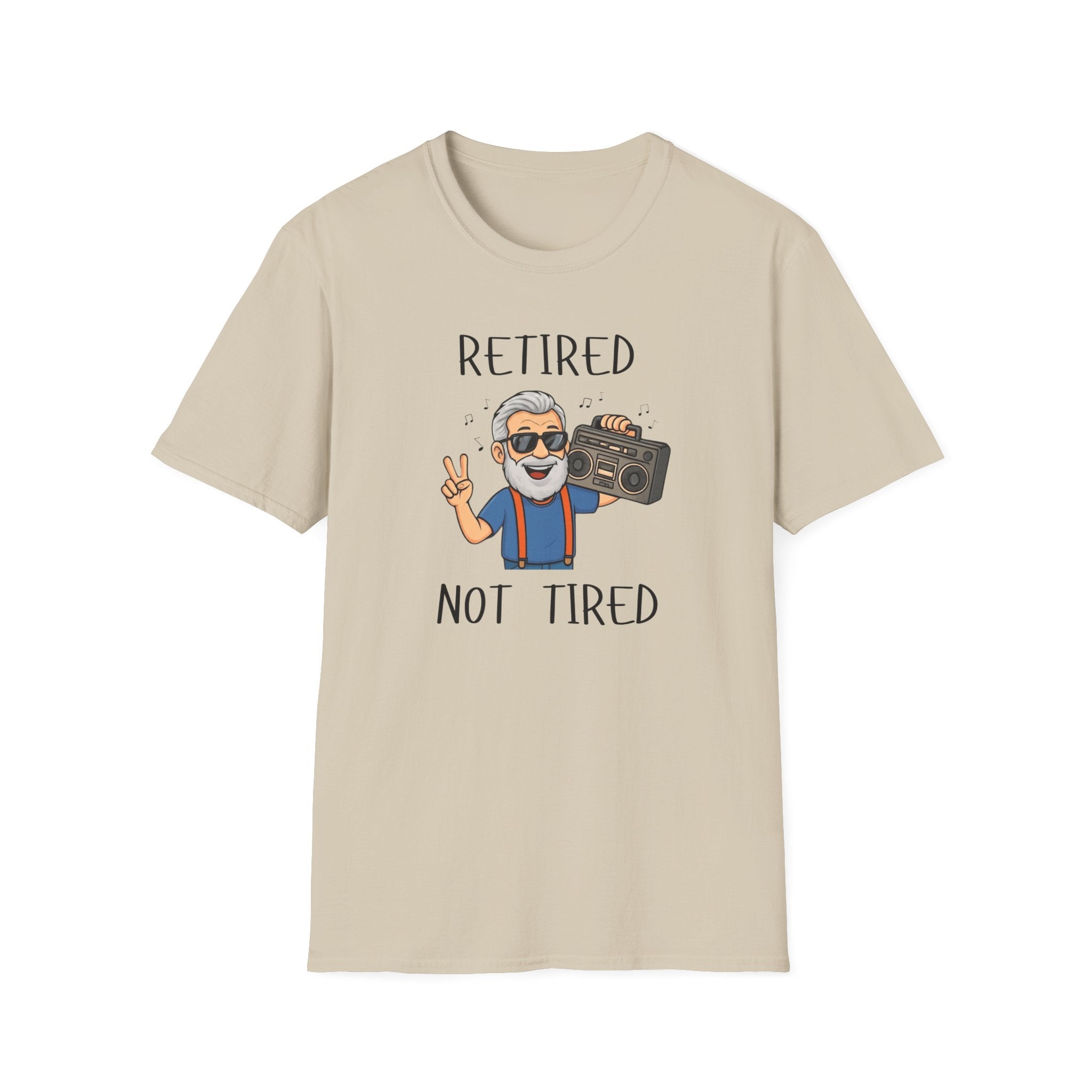Retired Not Tired T-Shirt