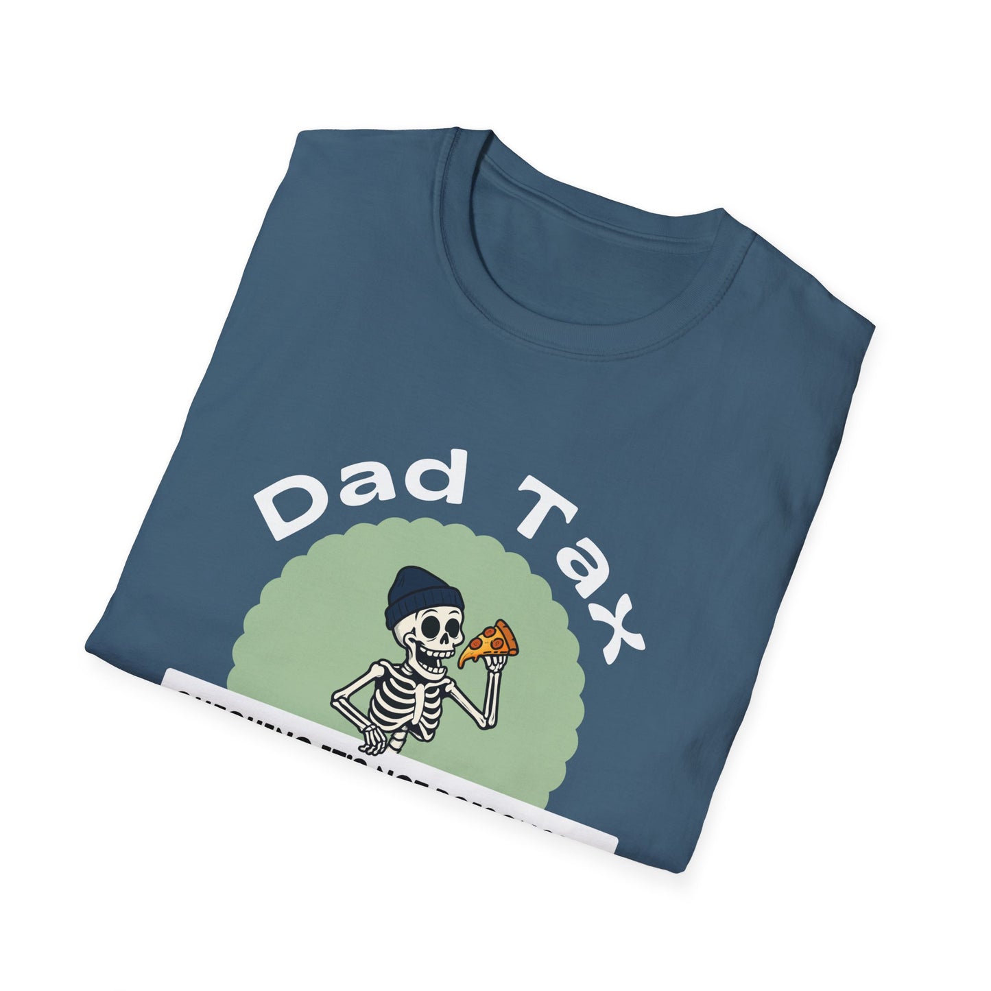 Dad Tax T-Shirt