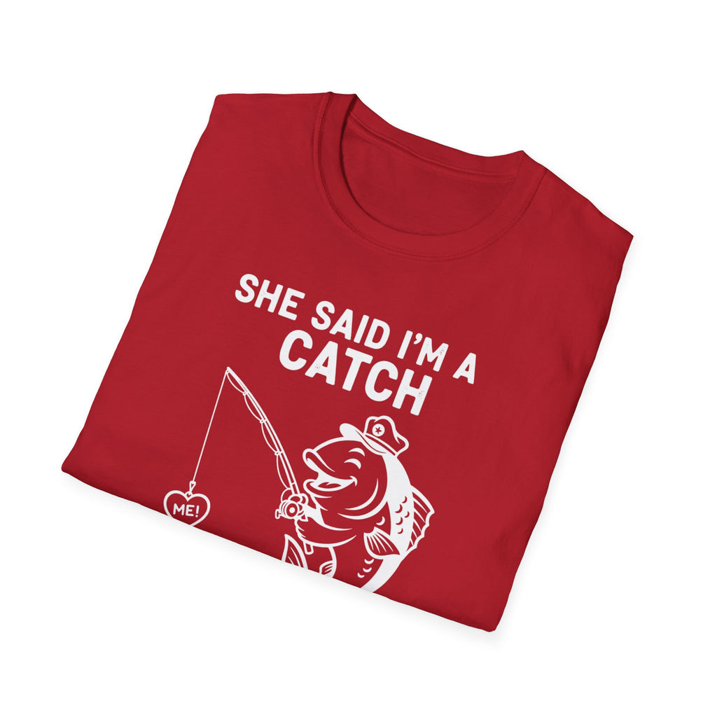 I'm A Catch Tee