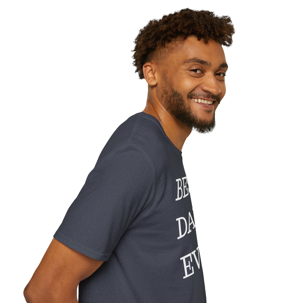 Best. Dad. Ever. T-Shirt