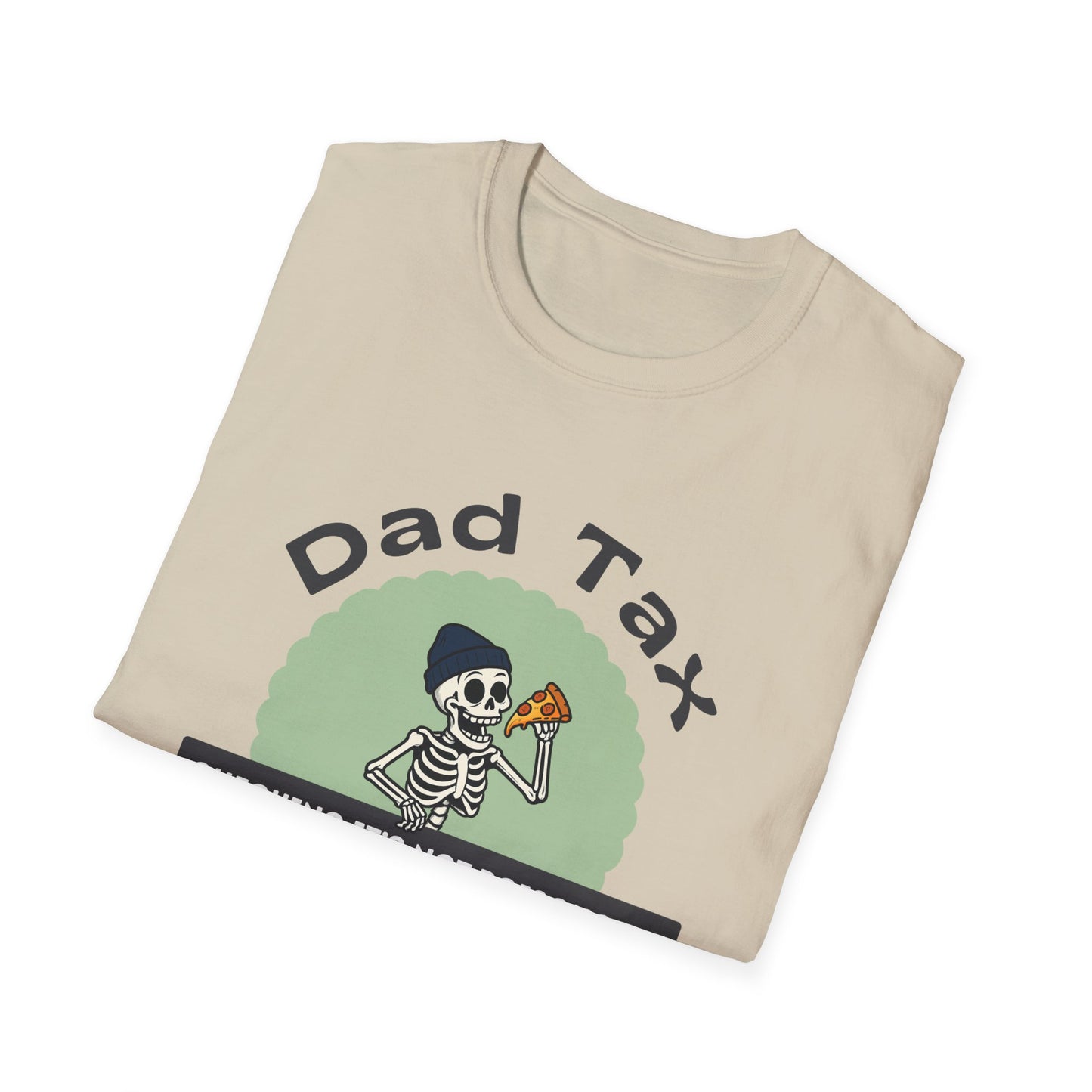 Dad Tax T-Shirt
