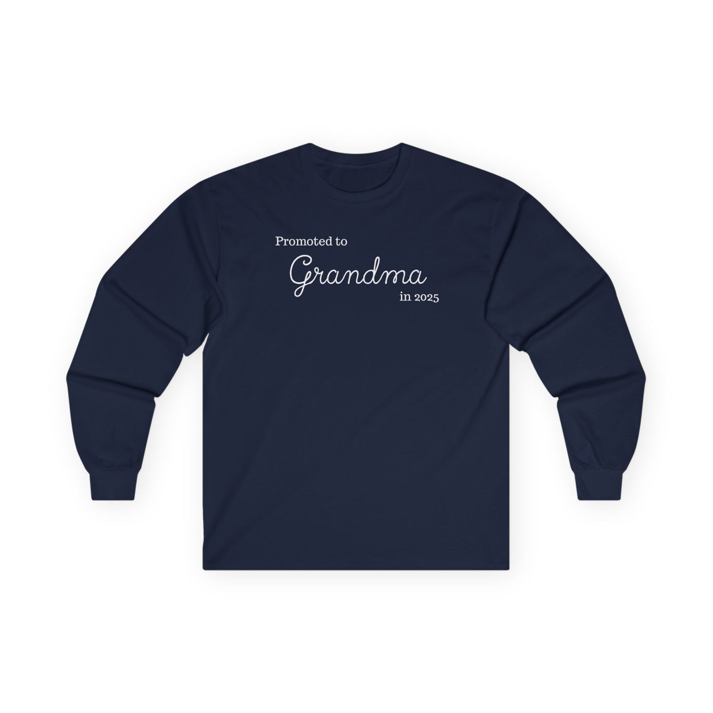 Promoted to Grandma 2025 Longsleeve