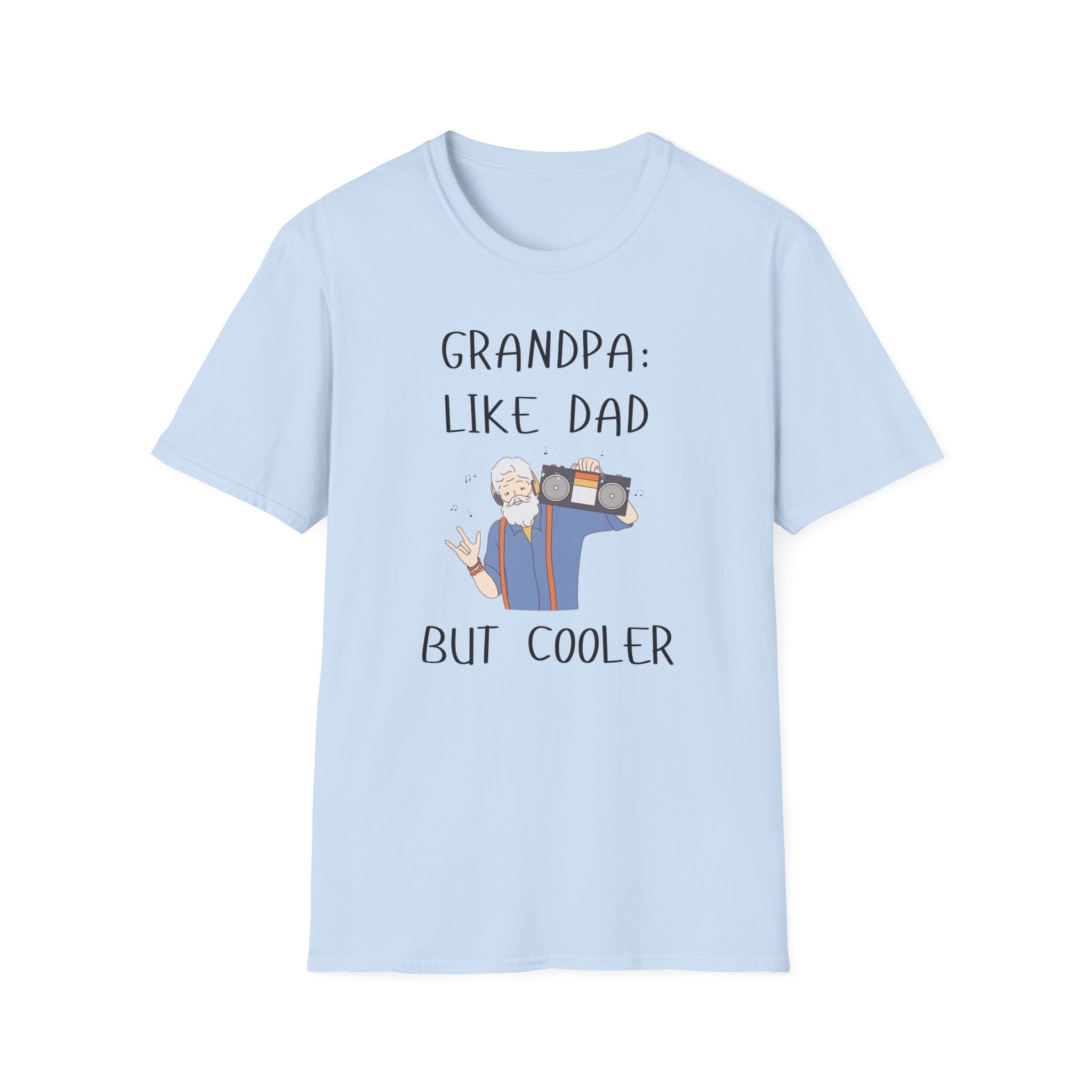 Grandpa: Like Dad But Cooler T-shirt