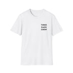 Tired Dads Crew T-Shirt