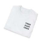 Tired Dads Crew T-Shirt
