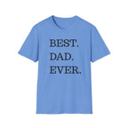 Best. Dad. Ever. T-Shirt