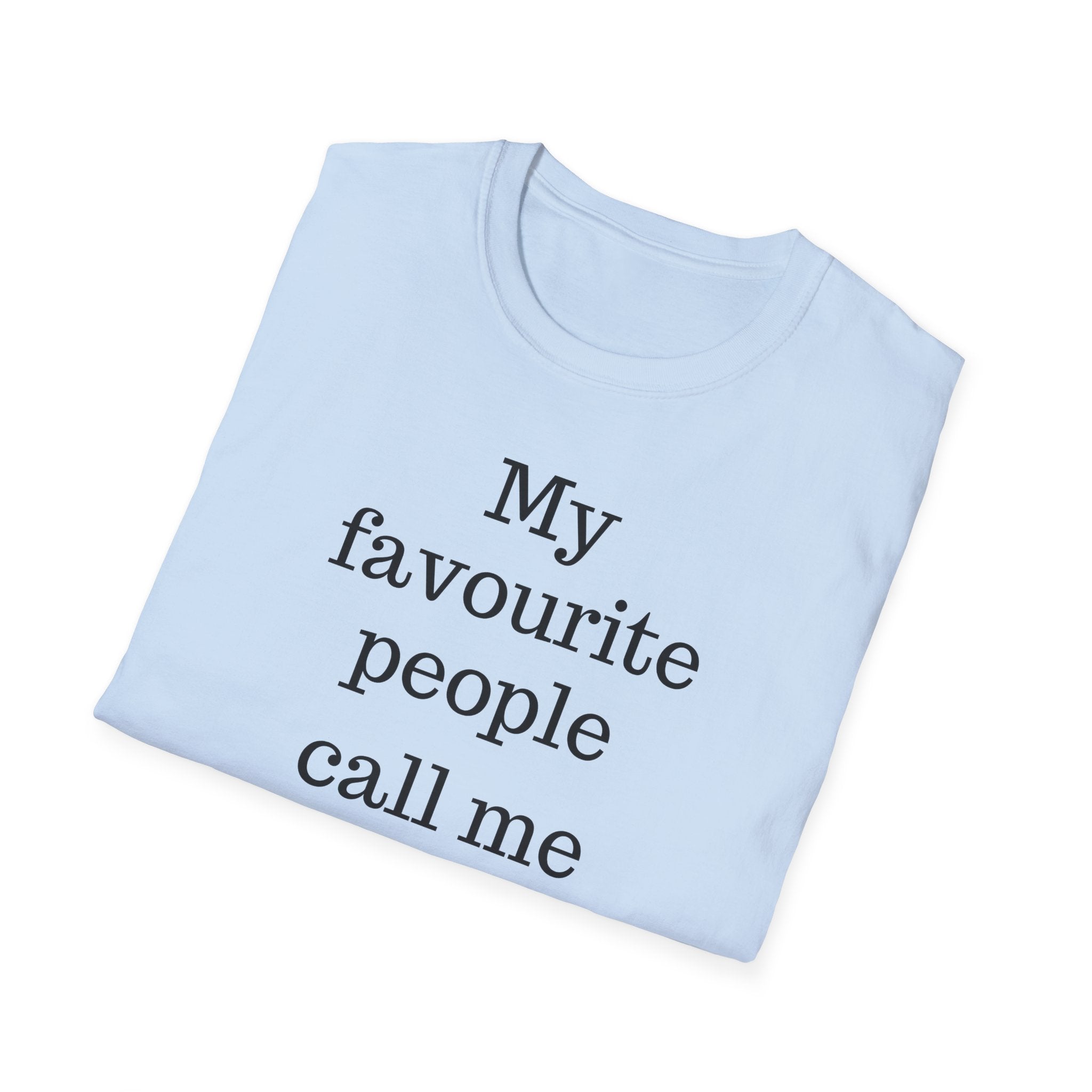 Favourite People Call Me Dad Tee