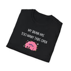 Too Many Tabs T-Shirt