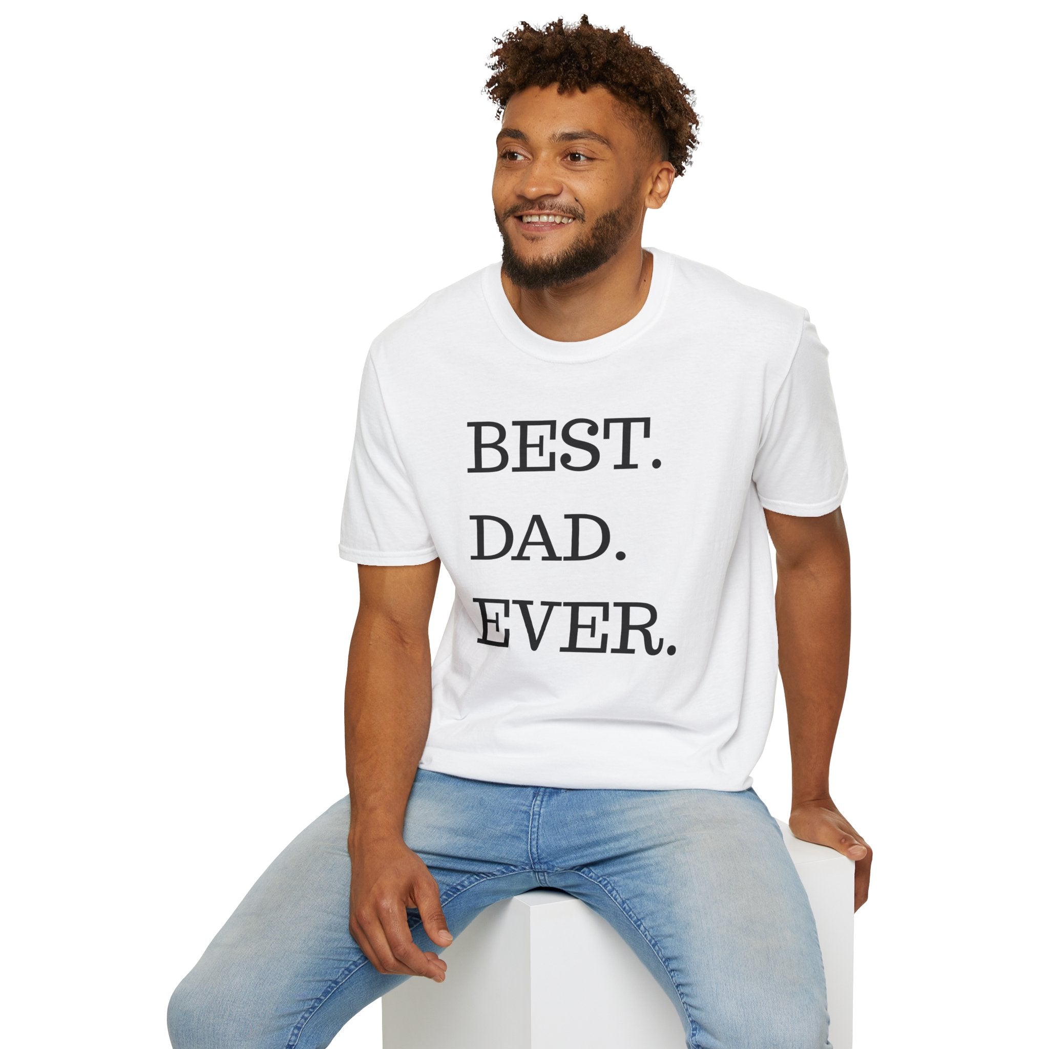 Best. Dad. Ever. T-Shirt