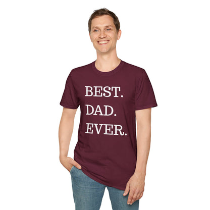 Best. Dad. Ever. T-Shirt