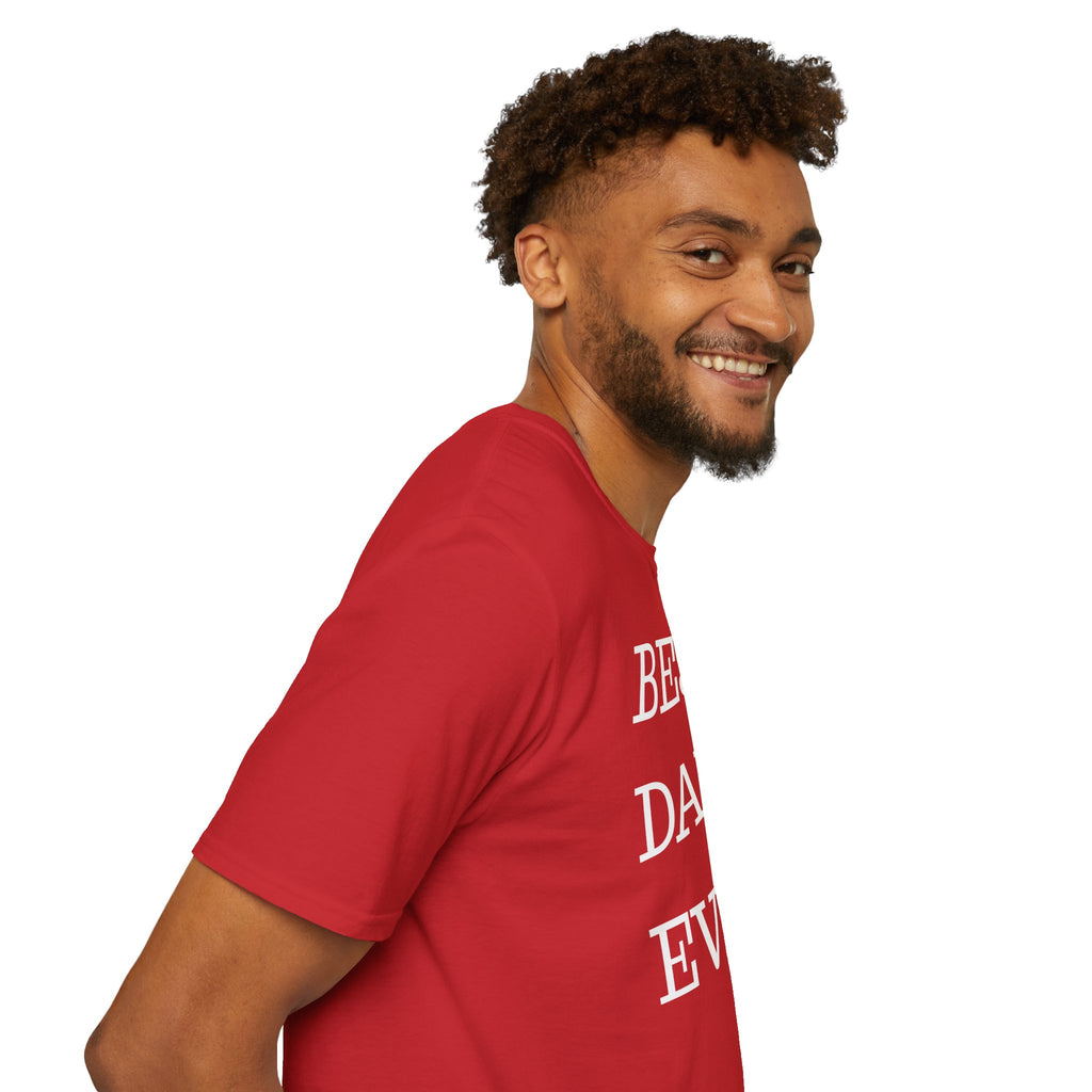 Best. Dad. Ever. T-Shirt