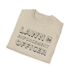 Lawn Enforcement Officer T-Shirt