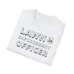 Lawn Enforcement Officer T-Shirt