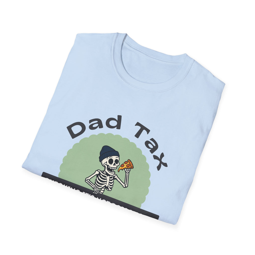 Dad Tax T-Shirt