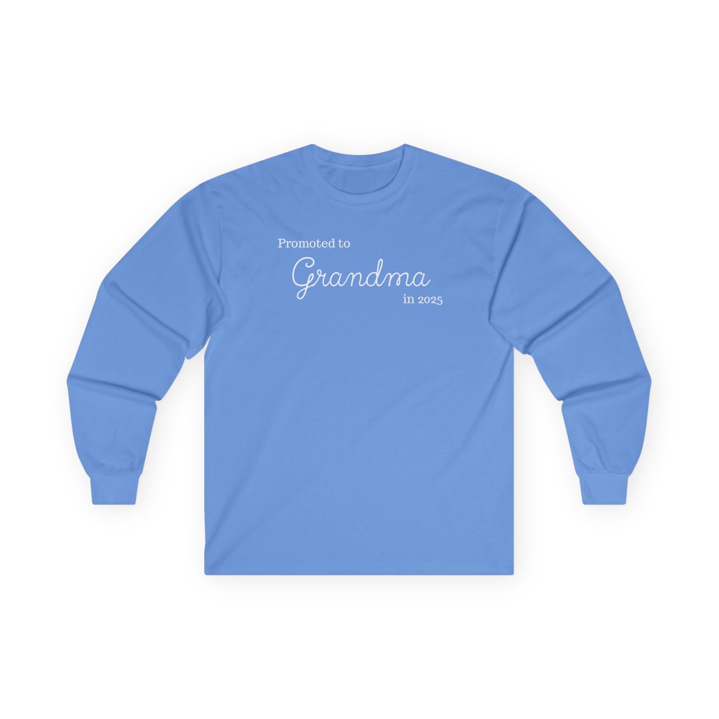 Promoted to Grandma 2025 Longsleeve