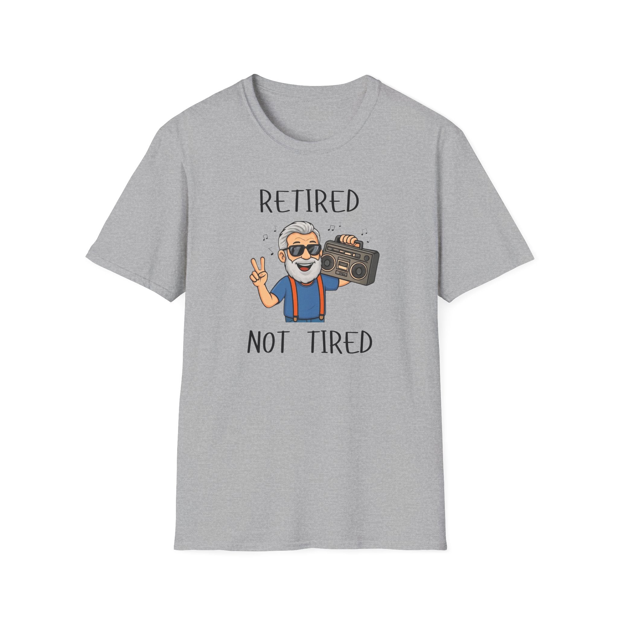 Retired Not Tired T-Shirt