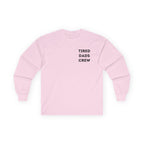 Tired Dads Crew Longsleeve