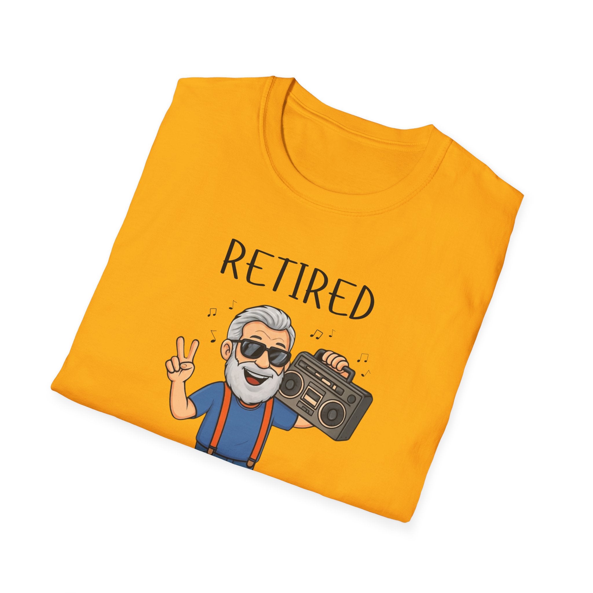 Retired Not Tired T-Shirt