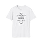 Favourite People Call Me Dad Tee