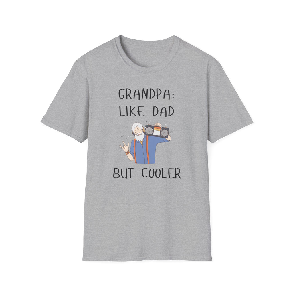 Grandpa: Like Dad But Cooler T-shirt