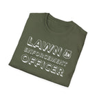 Lawn Enforcement Officer T-Shirt