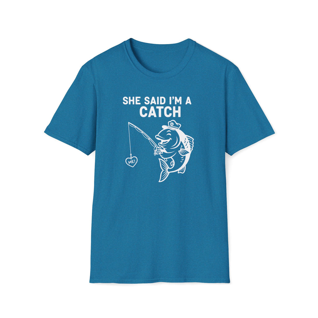 I'm A Catch Tee